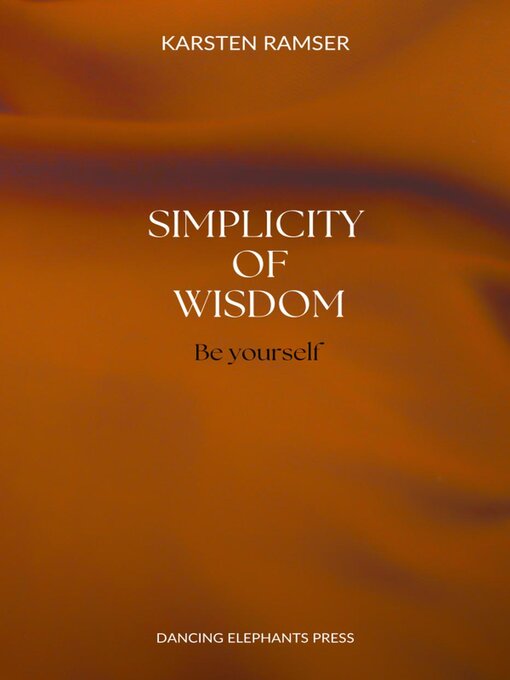 Title details for The Simplicity of Wisdom by Karsten Ramser - Available